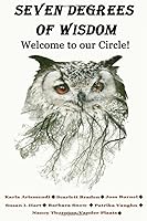 Seven Degrees of Wisdom: Welcome to Our Circle 197354086X Book Cover
