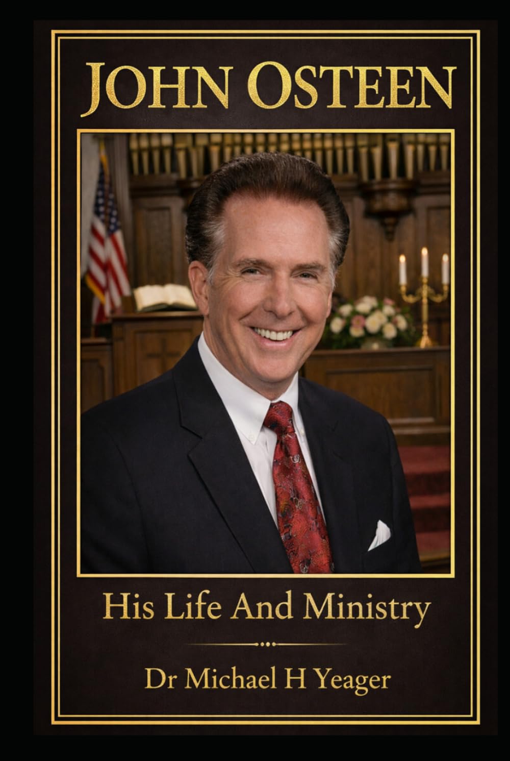JOHN OSTEEN: His Life And Ministry