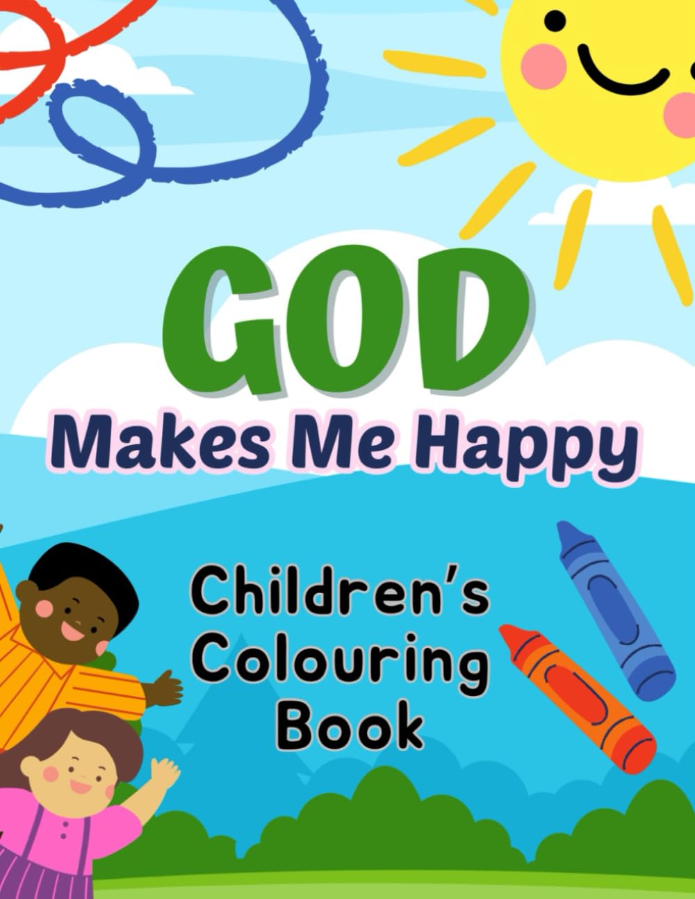 God Makes Me Happy Children's Colouring Book