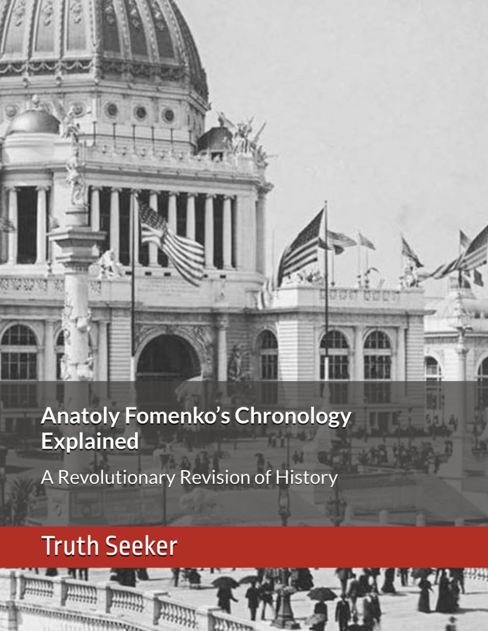 Anatoly Fomenko’s Chronology Explained: A Revolutionary Revision of History (Tartaria, The Mudflood, Satan's Little Season, and the Timeline Deception)
