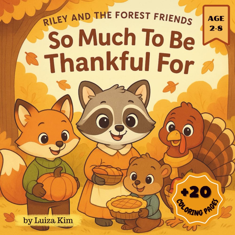 Riley and the Forest Friends: So Much To Be Thankful For (Racoon Riley and the Forest Friends)
