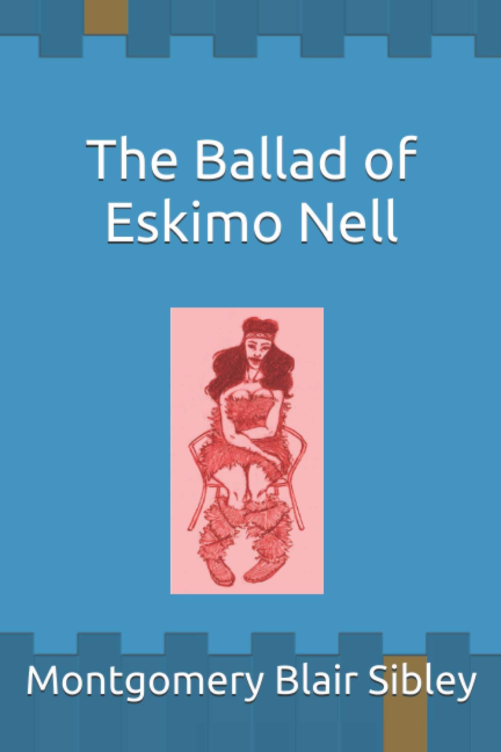 The Ballad of Eskimo Nell