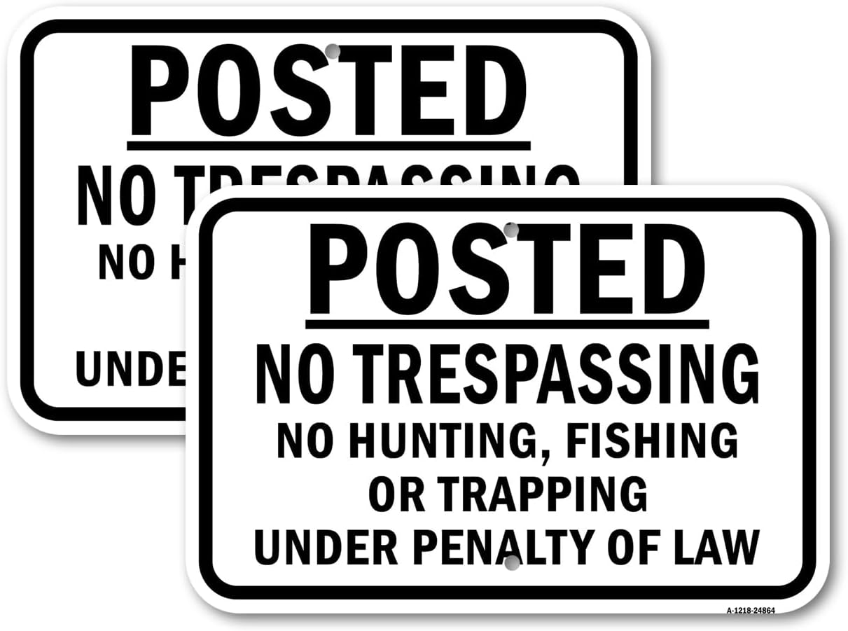 (2 Pack) Posted No Trespass No Hunting Fishing Or Trapping | 12" X 18" Heavy-Gauge Aluminum Sign | Rust Free Aluminum, Weather Resistant, Waterproof, Fade Resistant, 2 Pre-drilled Holes