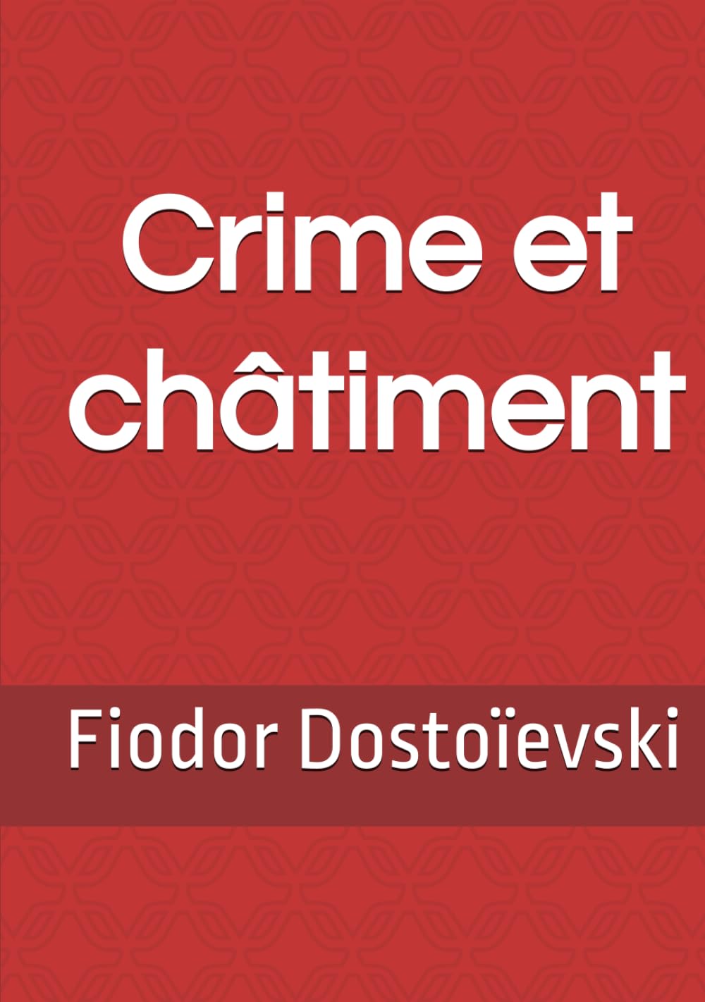 Crime et châtiment (Dostoïevski)