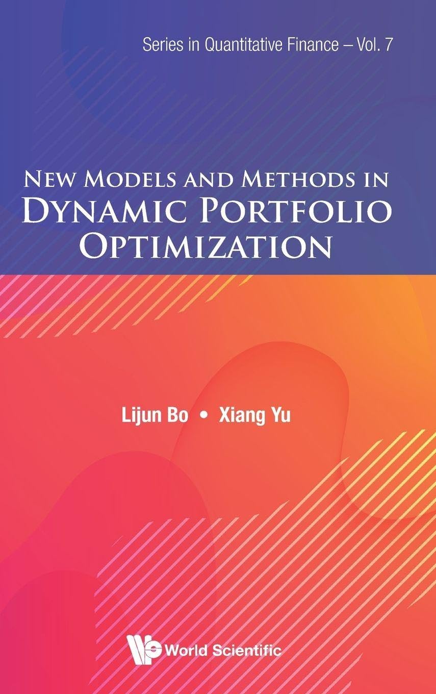 New Models And Methods In Dynamic Portfolio Optimization: 0 (Series in Quantitative Finance)