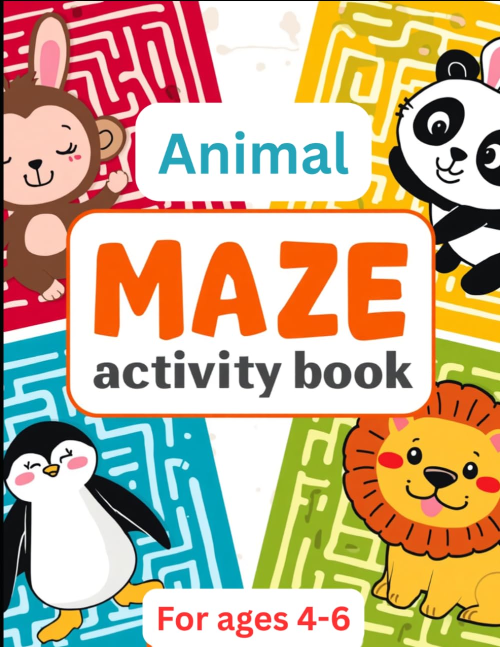 Animal Maze Activity Book for Kids Ages 4-6: Fun and Easy Mazes with Cute Animal Illustrations for Preschool, Kindergarten, and Early Learners
