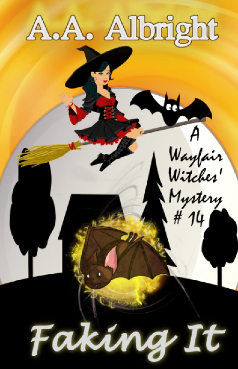 Faking It (A Wayfair Witches' Cozy Mystery #14)