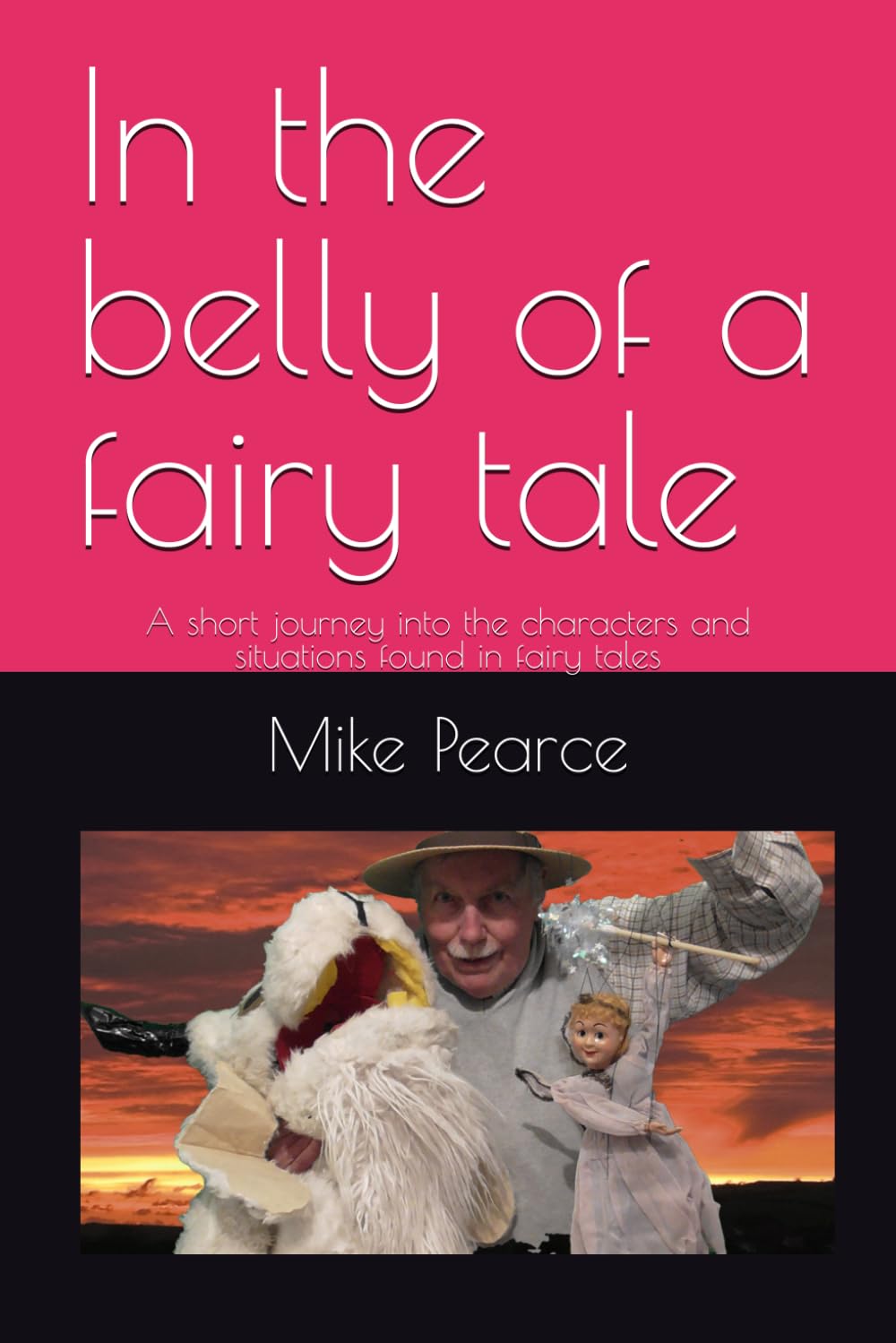 In the belly of a fairy tale: A short journey into the characters and situations found in fairy tales