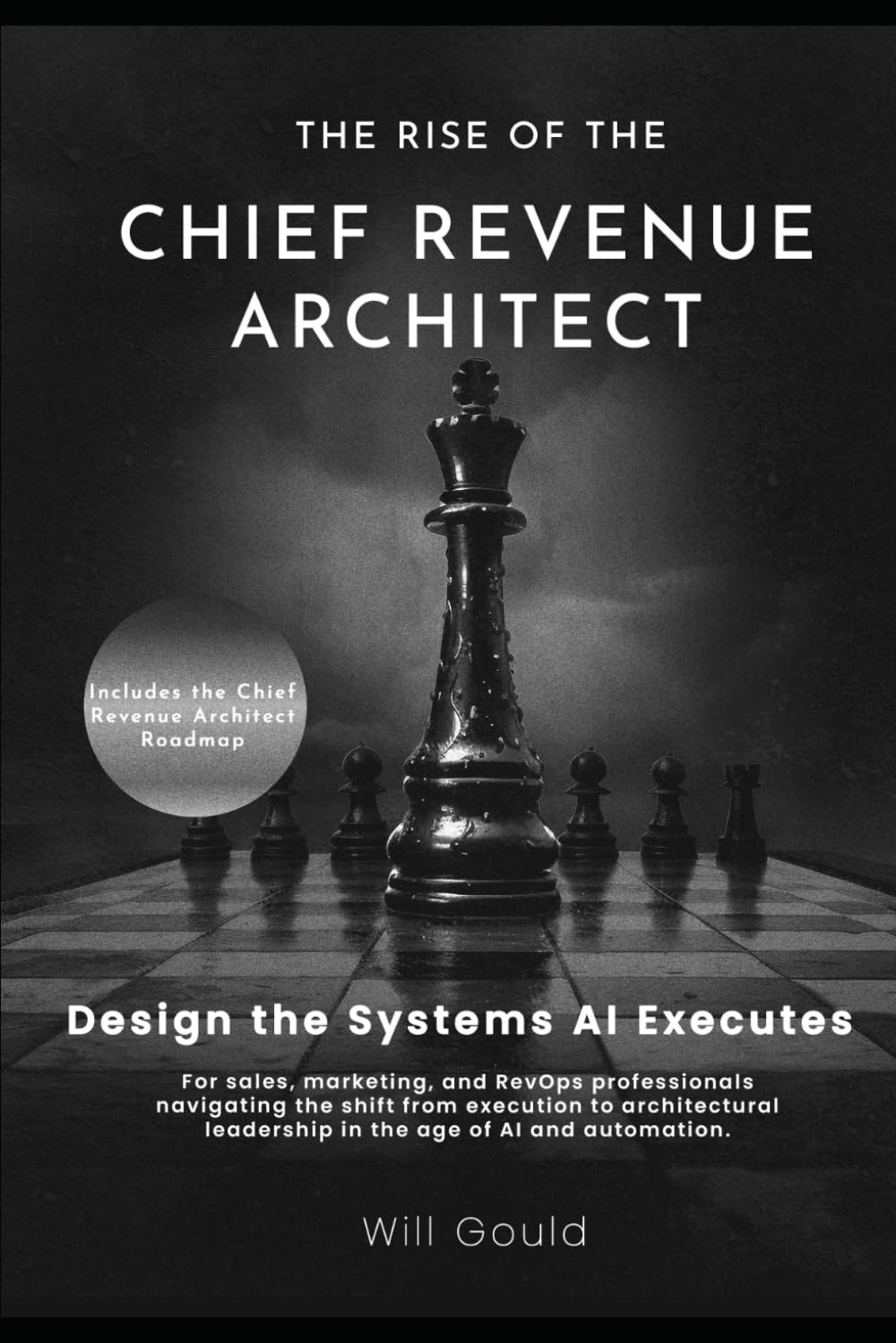 The Rise Of The Chief Revenue Architect: Sales, Marketing, and RevOps Leadership Roles Are Disappearing. Step Into the Role AI Still Needs Humans to Lead.