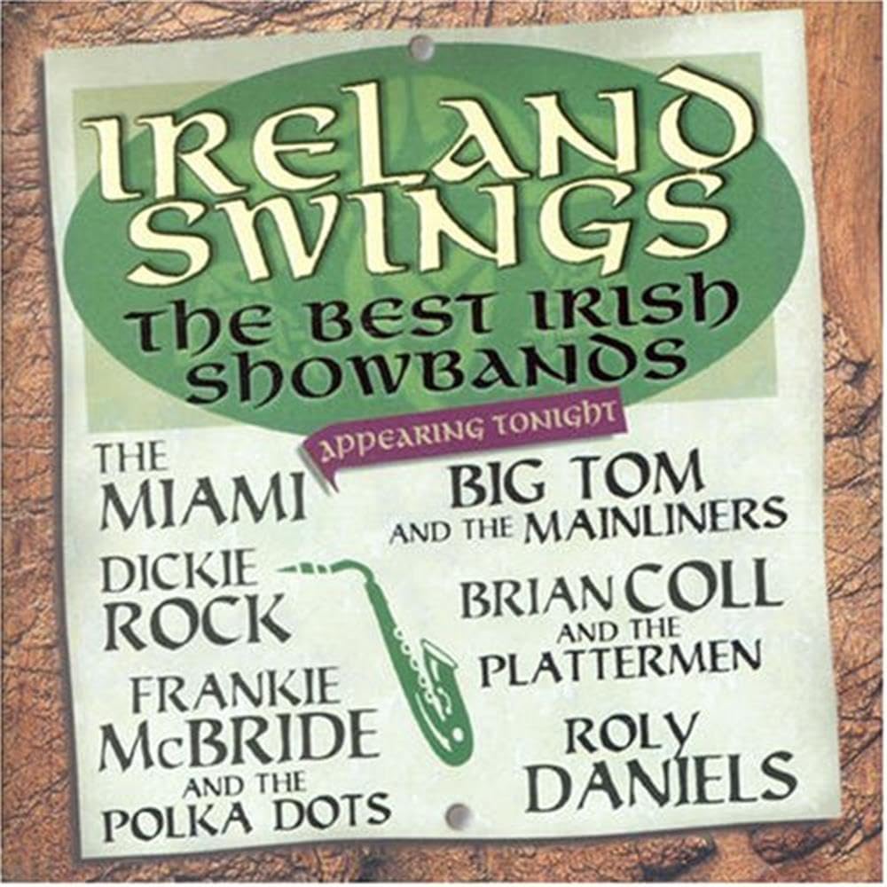 Ireland Swings: The Best Irish Showbands