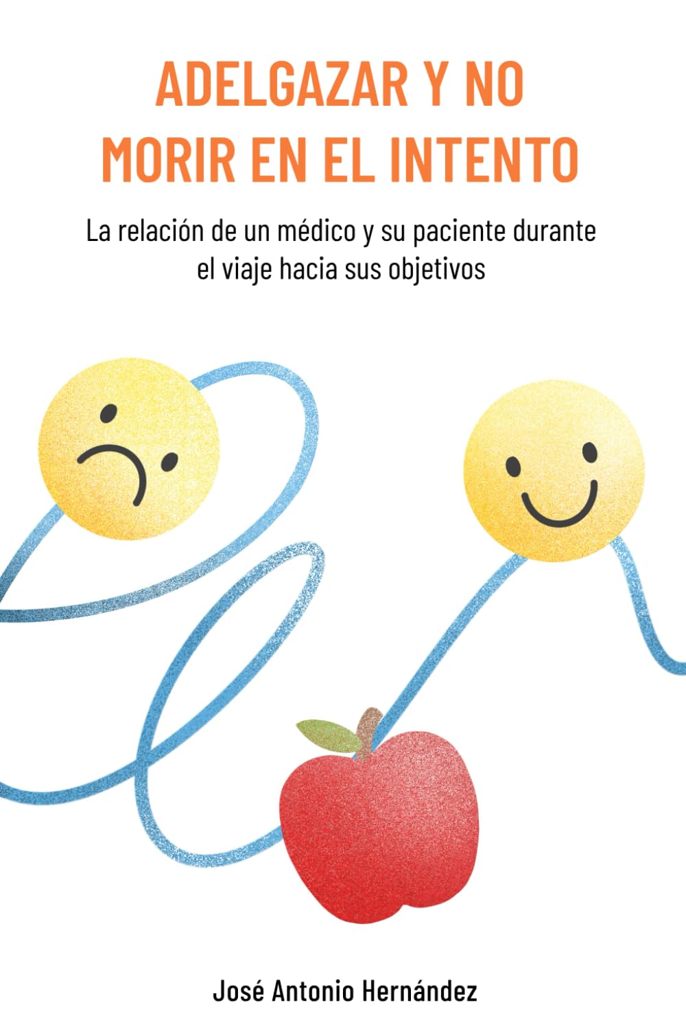 Adelgazar y no morir en el intento: La relación de un médico y su paciente durante el viaje hacia sus objetivos