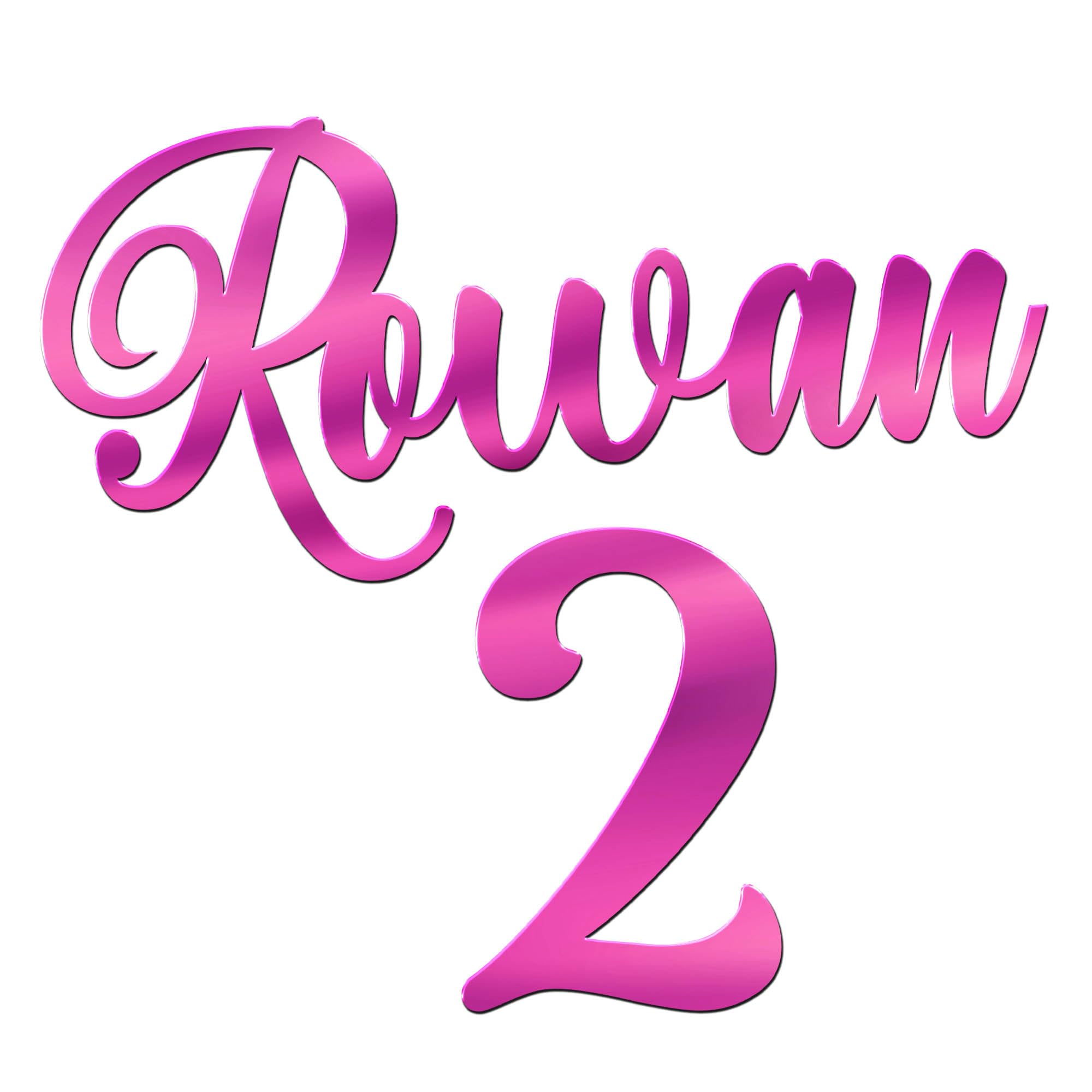 World of Sparkles | "Rowan 2" Personalized Name & Number Celebration Cake Name Charm Acrylic 3mm Thick and Classy - 3" 4" 5" 6" (Pink Mirror) 6inch