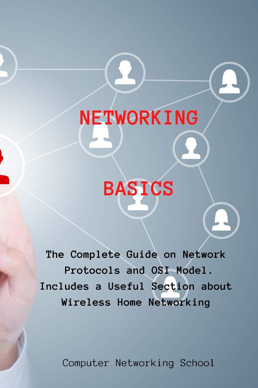 Buy Networking Basics The Complete Guide on Network Protocols and OSI