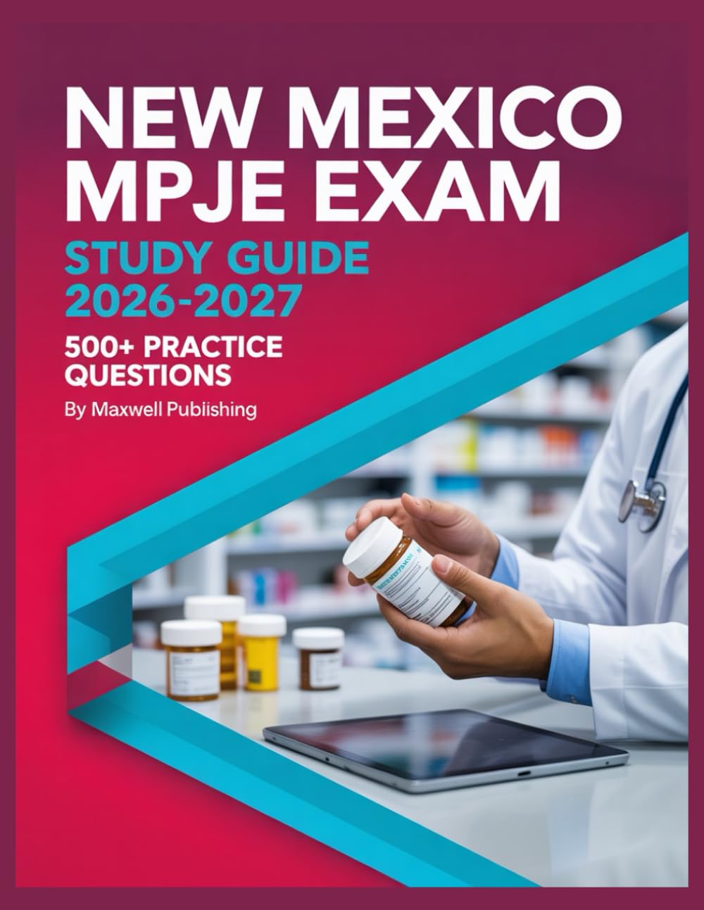 New Mexico MPJE Study Guide 2026-2027: Comprehensive Exam Review with practice questions and test taking strategies
