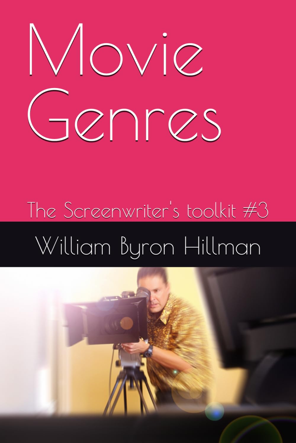 Movie Genres: The Screenwriter's toolkit #3