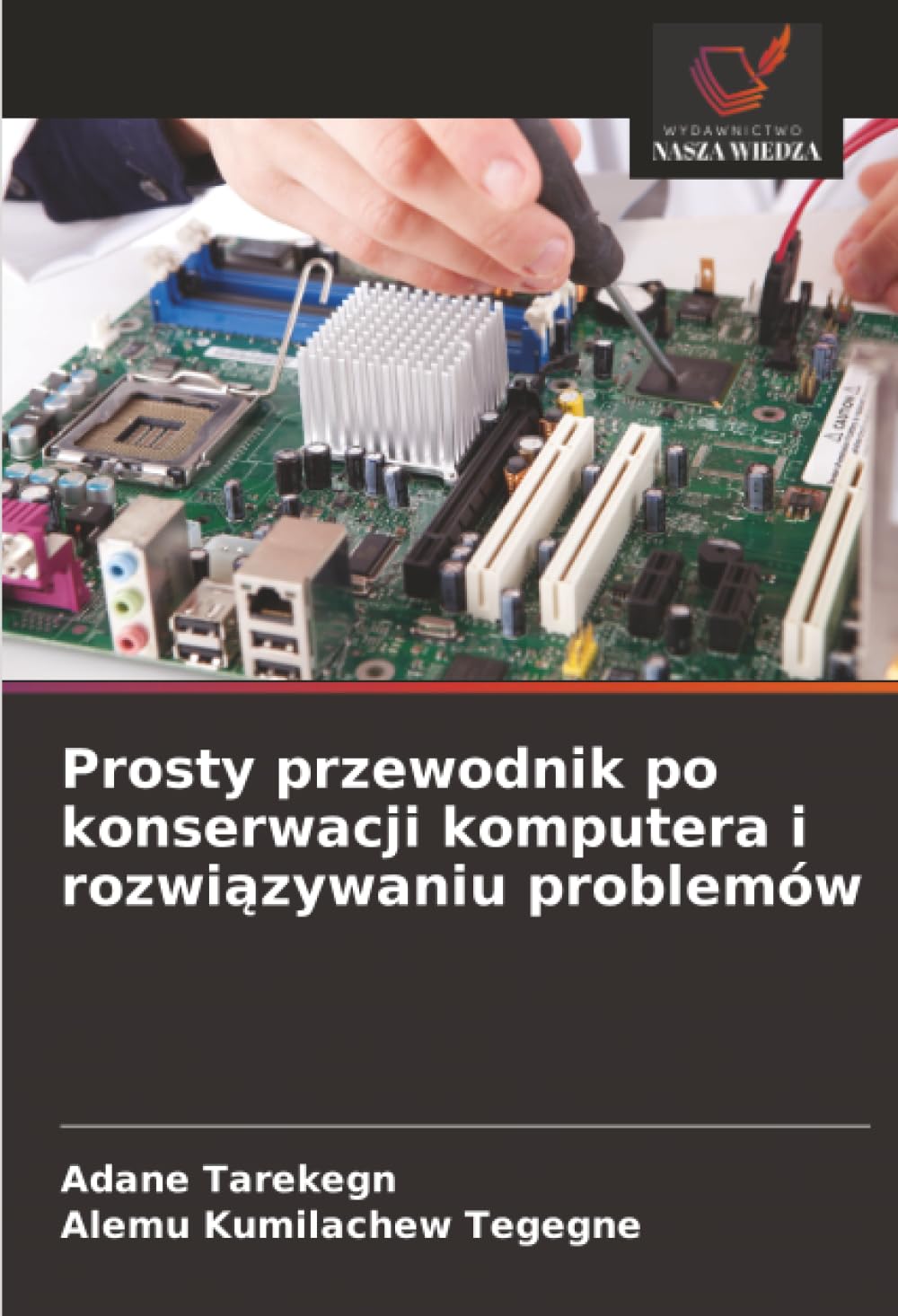 Prosty przewodnik po konserwacji komputera i rozwiązywaniu problemów