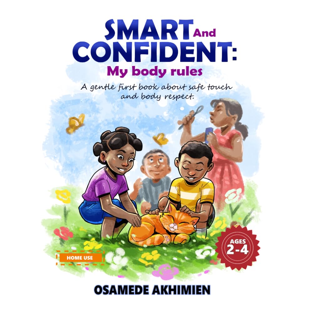 Smart and Confident: My Body Rules: A gentle first book about safe touch and body respect