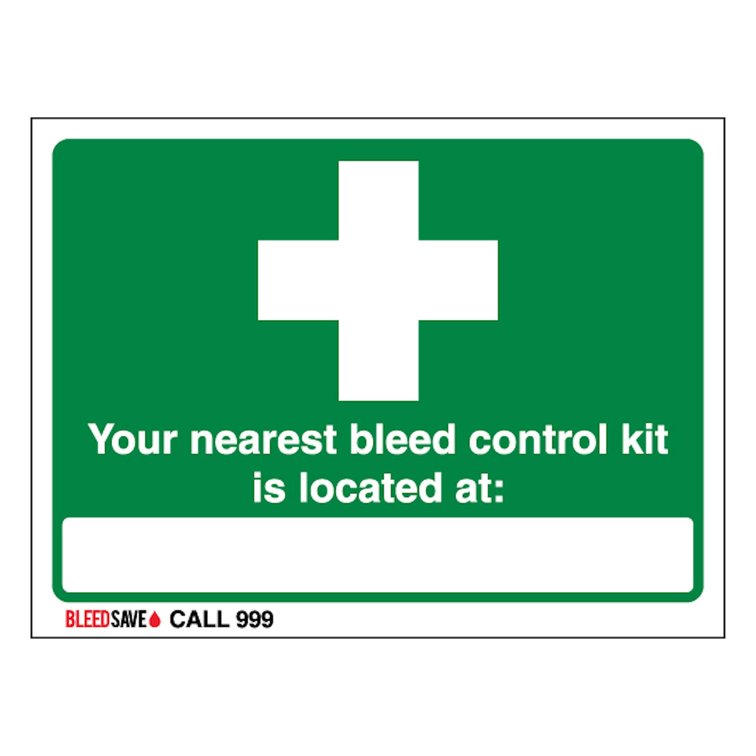 V Safety The Nearest Bleed Control Kit Is Located - Call 999 400 x 300 mm - 2mm Super-Tough Rigid Plastic