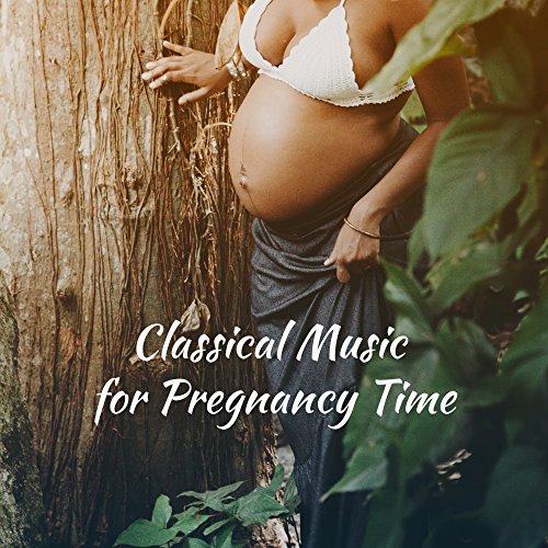 Classical Music for Pregnancy Time by Pregnancy Music Academy on Amazon