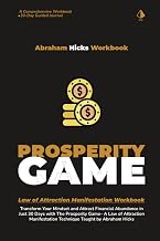 Abraham Hicks Workbook: The Prosperity Game - 30 Days of Abundance: Abraham Hicks Law of Attraction Journal | Transform Your Mindset and Attract ... Game | Abundance Mindset | Manifesting
