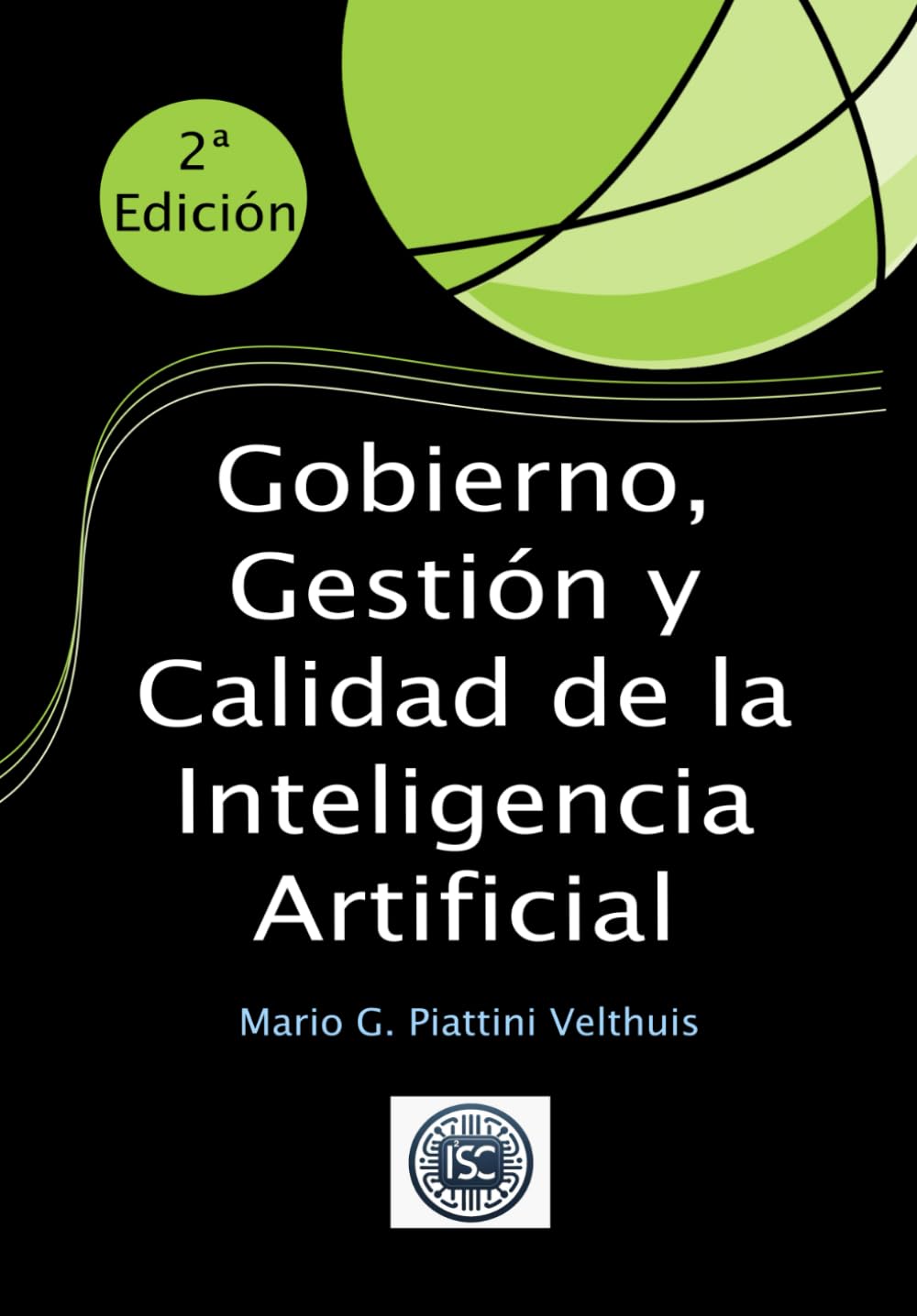 Gobierno, Gestión y Calidad de la Inteligencia Artificial 2ª Edición