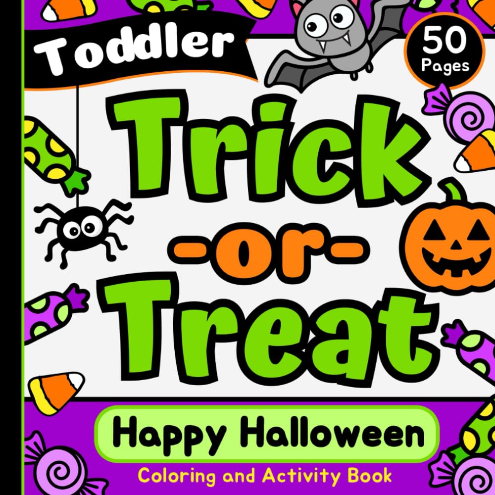 Toddler Trick or Treat: Happy Halloween Coloring and Activity Book