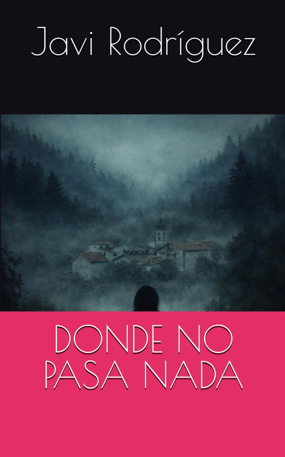 Donde no pasa nada