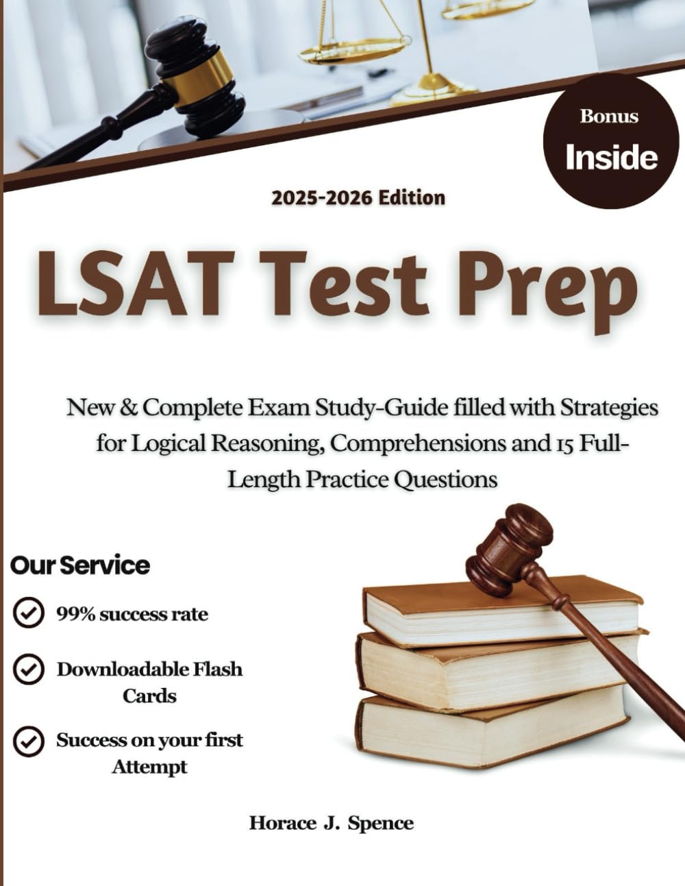 Lsat Test Prep 2025-2026 Edition: New & Complete Exam Study-Guide filled with Strategies for Logical Reasoning, Comprehension and 15 Full-Length Practice Questions