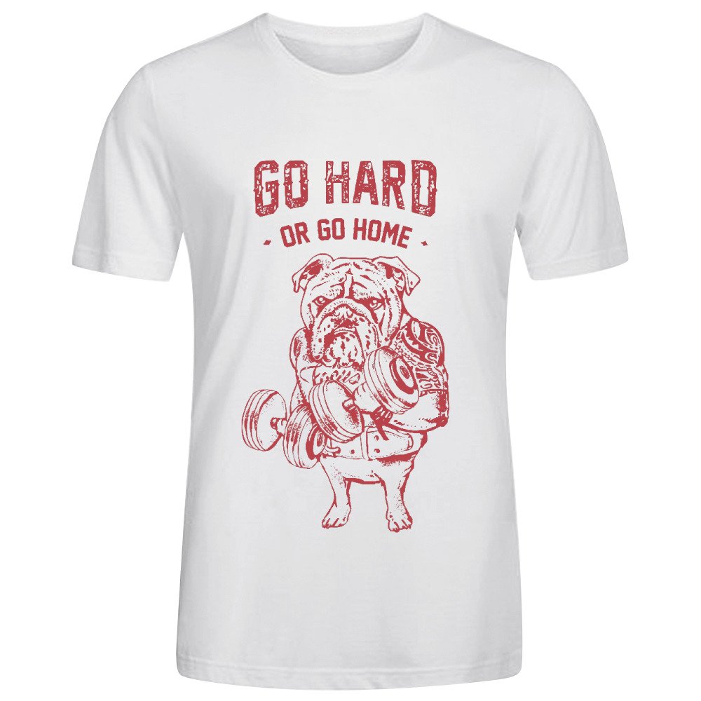 Go Hard Or Go Home English Bulldog Mens O-Neck Tee Shirts