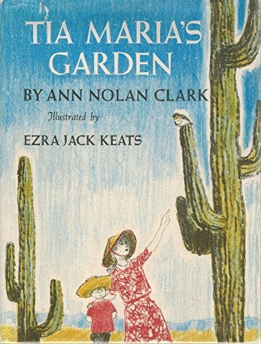 Tia Maria's Garden by Ann Nolan Clark (1963-03-15) B01K3NILOU Book Cover