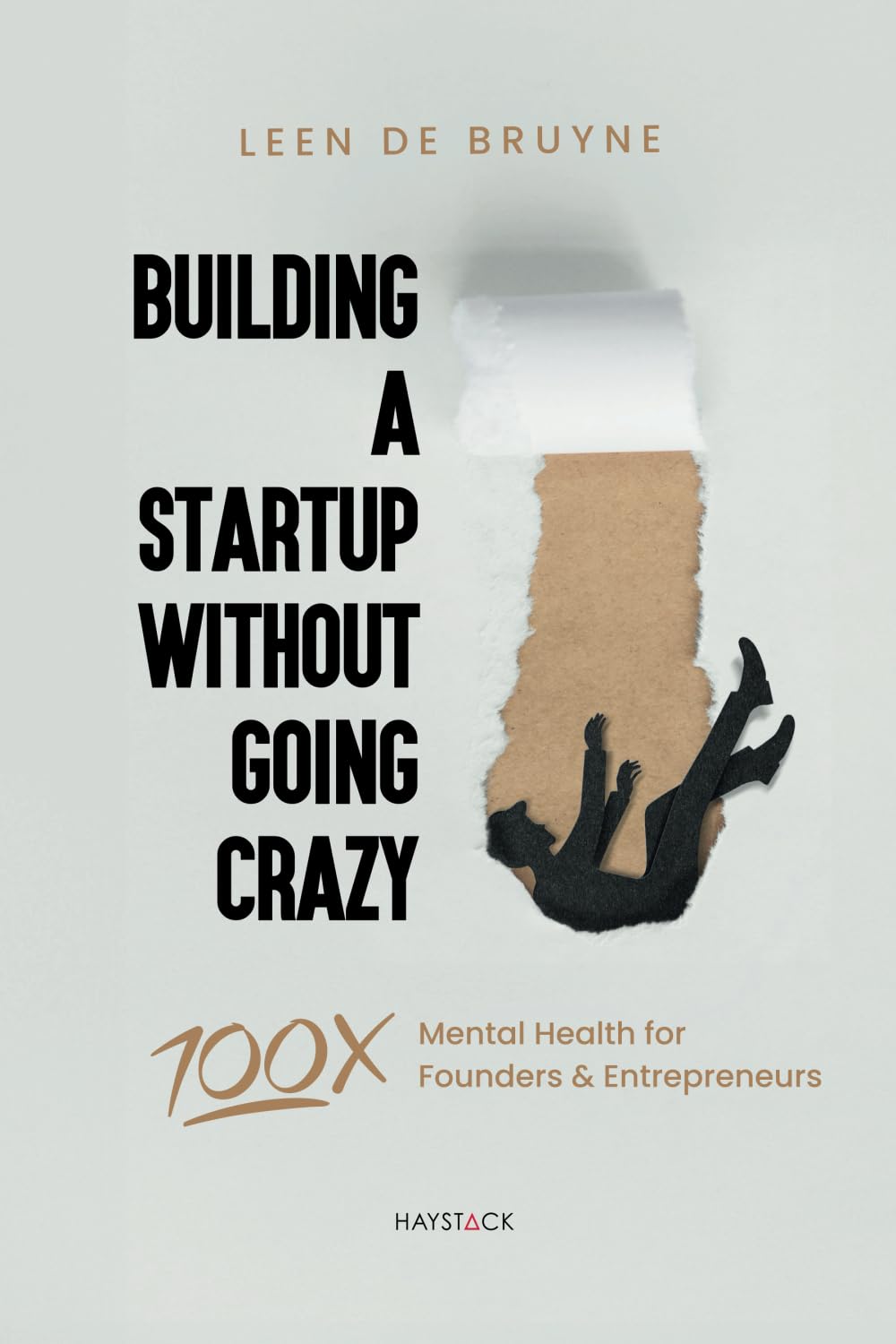 Building a Startup Without Going Crazy: Mental Health for Founders & Entrepreneurs