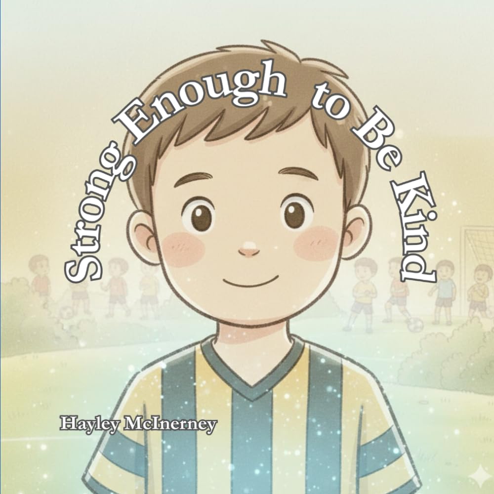 Strong Enough to Be Kind