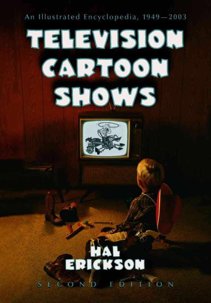 Television Cartoon Shows: An Illustrated Encyclopedia, 1949 Through 2003(2 Volume Set) Hardcover – Illustrated, June 30, 2005