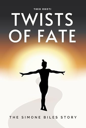 Twists of Fate: The Simone Biles Story