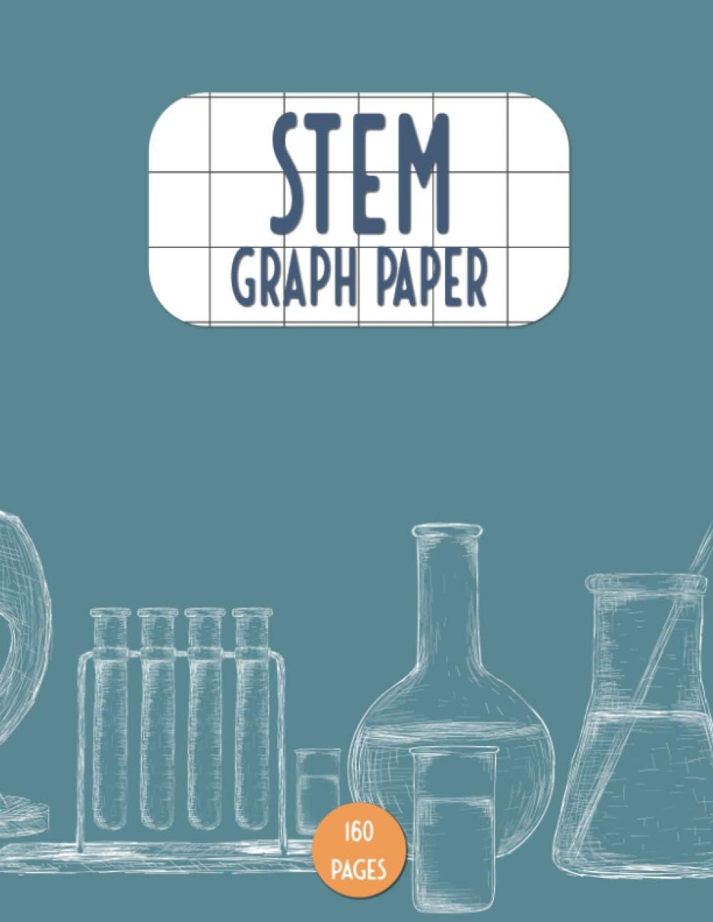 Graph Paper STEM Composition Notebook - Blue Lab One Inch Square Ruled: Perfect for Science, Technology, Engineering, and Mathematics Students: Grid ... Graphing and Note Taking Composition Notebook