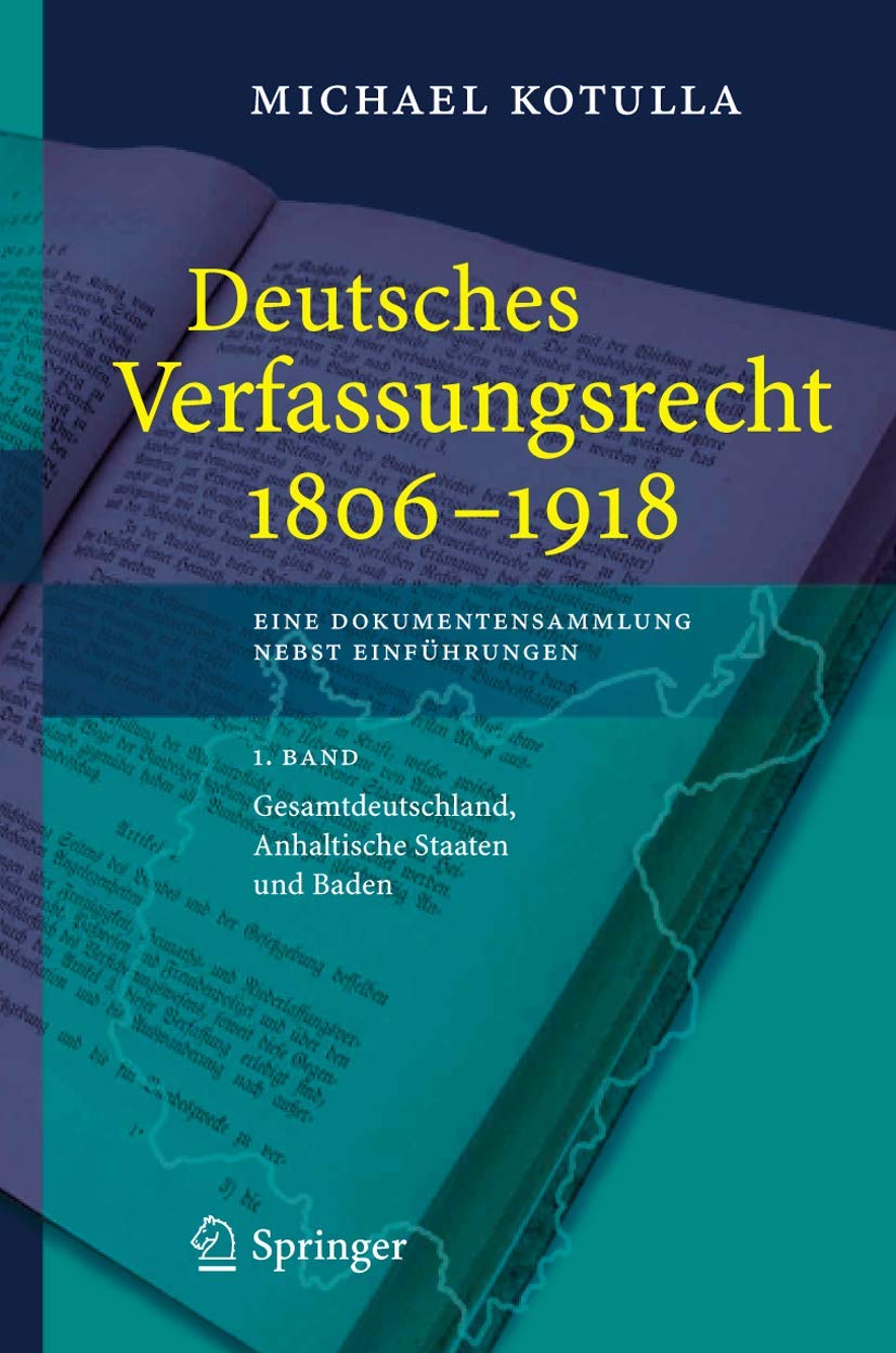Deutsches Verfassungsrecht 1806 - 1918: Eine Dokumentensammlung nebst Einführungen