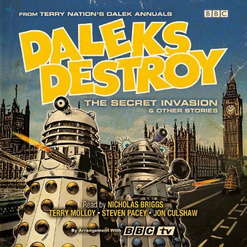 Daleks Destroy: The Secret Invasion and Other Stories