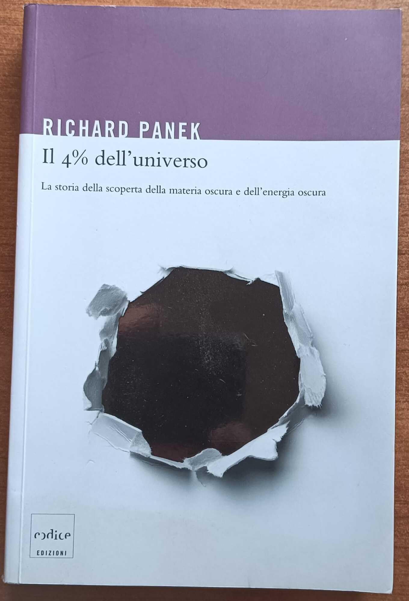 Il 4% Dell'universo. La Storia Della Scoperta Della Materia Oscura E Dell'energia Oscura - 4