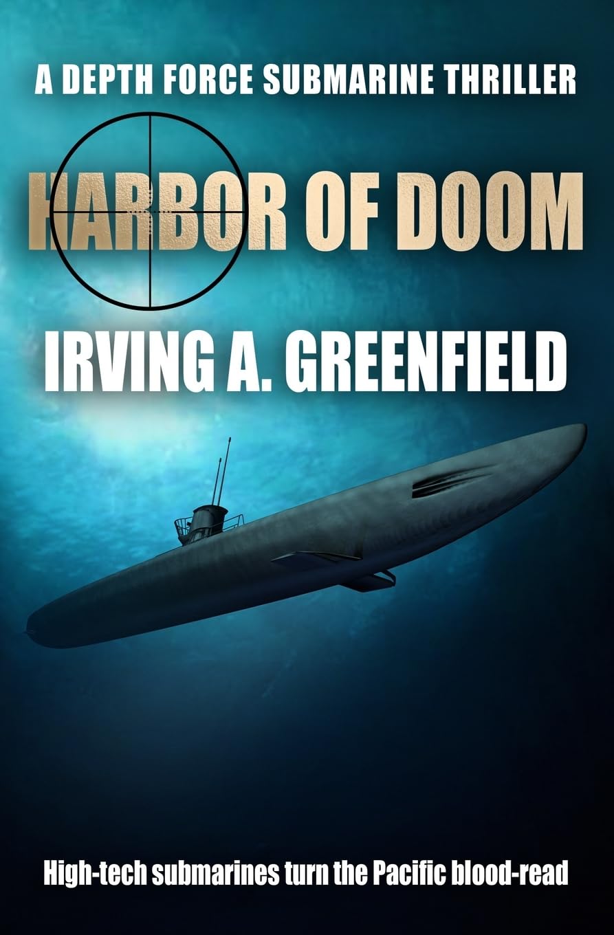 Harbor of Doom: High-tech submarines turn the Pacific blood-red...: 11 (Depth Force Submarine Thrillers)