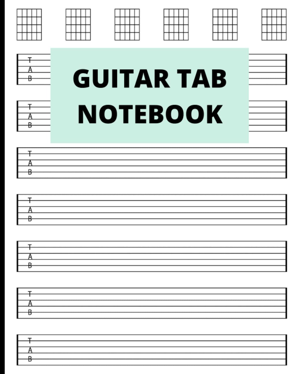 guitars tab journal & notebook: guitar tab notebook music journal, guitar tab notebook for adults, guitar tab notebook for teachers, guitar tab ... blank guitar tab notebook,guitar tab notebook