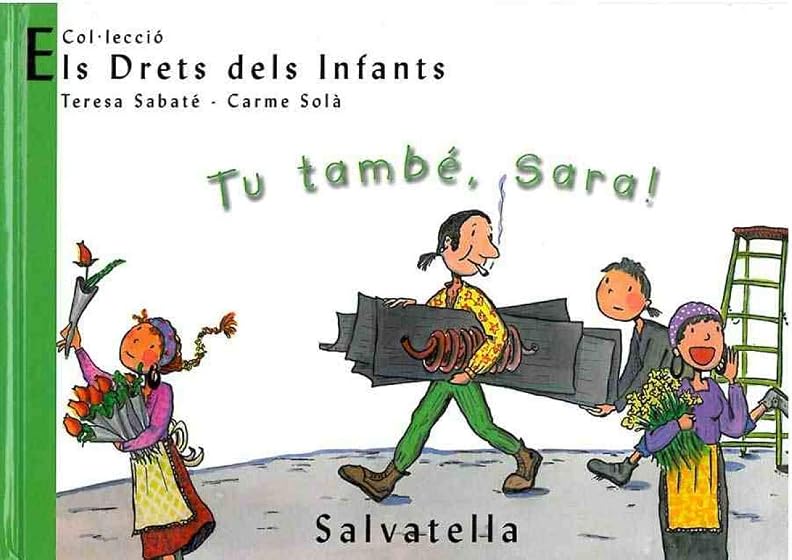 Tu també,sara!: Els drets dels infants 6