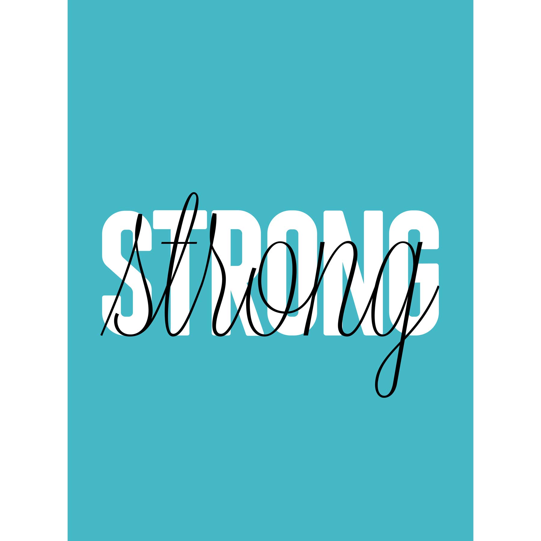 Wee Blue Coo Solid Simple Words Strong Large Art Print Poster Wall Decor
