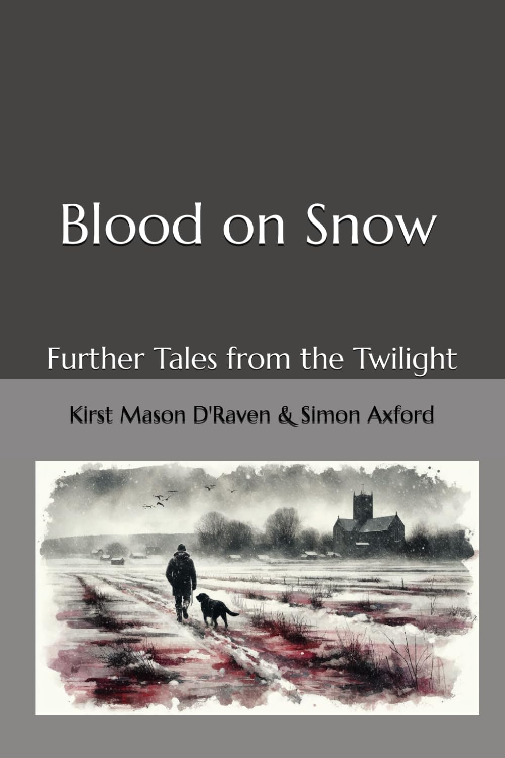 Blood on Snow: Further Tales from the Twilight