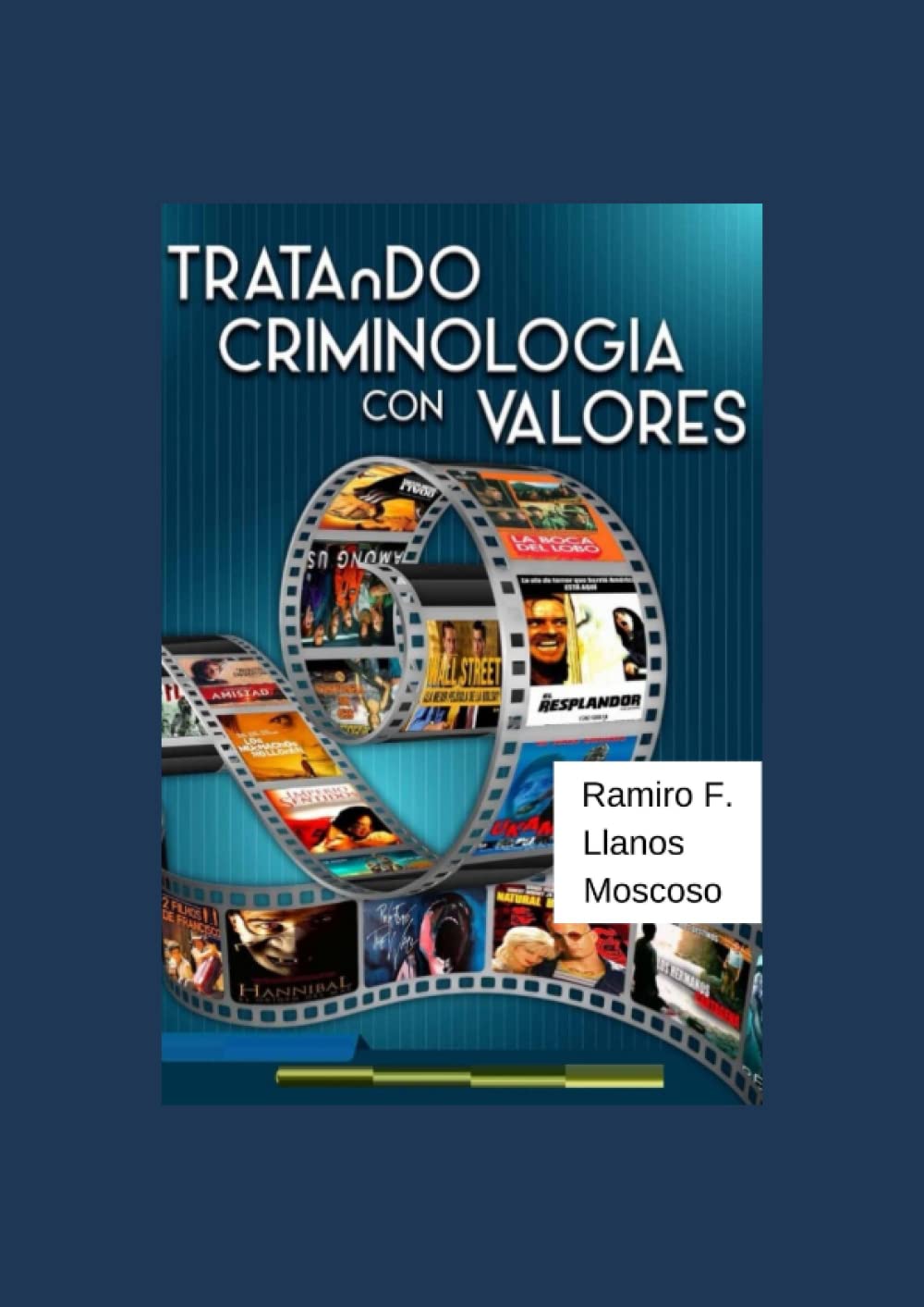 TRATAnDO CRIMINOLOGIA con VALORES (Spanish Edition)