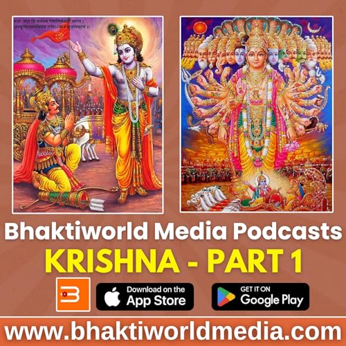 Krishna - Bhaktiworld Media Podcasts- Devotional Podcast - Part 1 - Bhaktiword Media