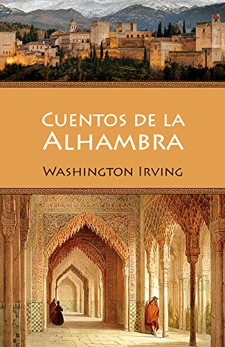 Amazon Com Cuentos De La Alhambra Spanish Edition Ebook Irving Washington Kindle Store
