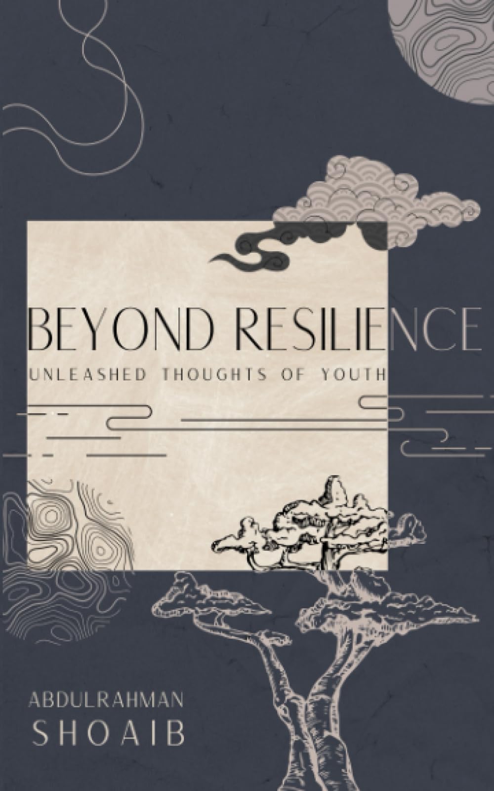 Beyond Resilience: Unleashed Thoughts of Youth: A Collection of Poetry for Teenagers and Young Adults