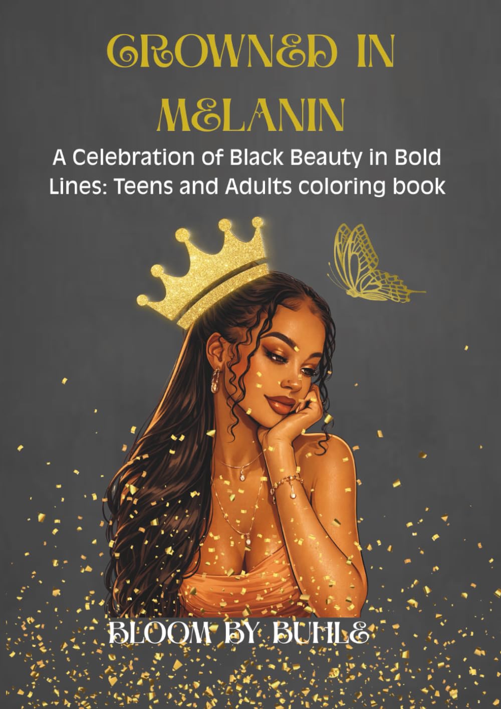 CROWNED IN MELANIN: A Celebration of Black Beauty in Bold Lines: No background coloring pages for Teens and Adults