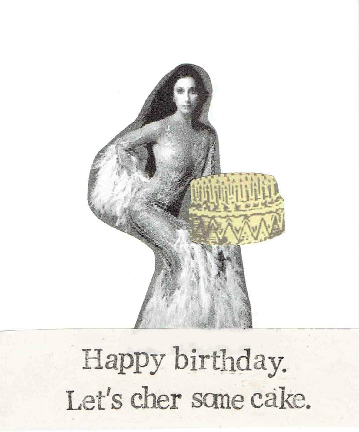 Let's Cher Some Cake Funny Birthday Card