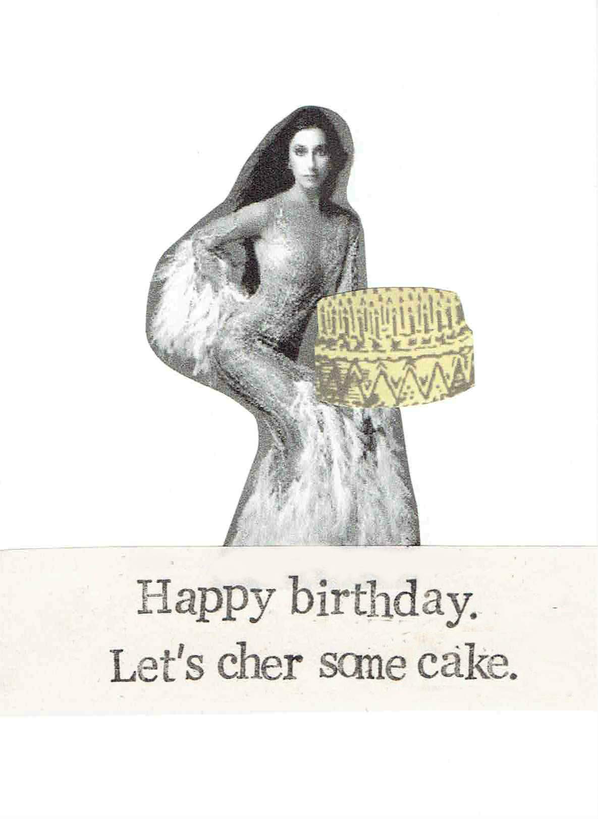Let's Cher Some Cake Funny Birthday Card